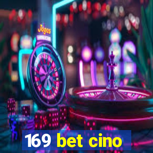 169 bet cino